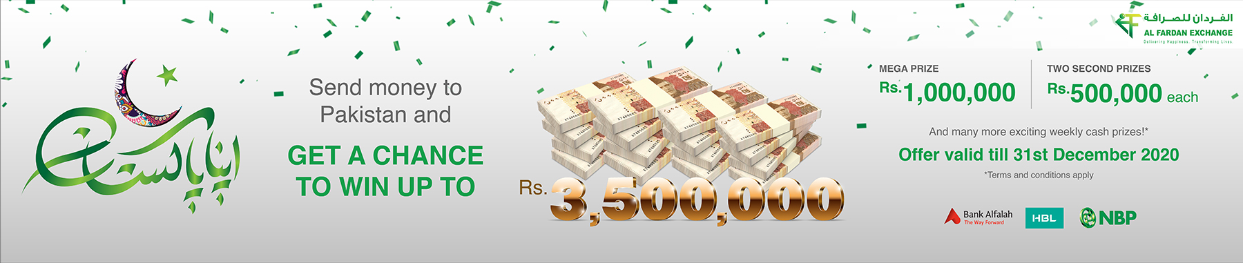 Apna Pakistan. Apna Al Fardan. Send money to Pakistan and win-up-to Rs. 3.5million. Hurry!!!